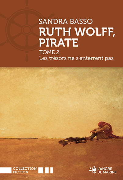 Ruth Wolff, Pirate T2 Les trésors ne s'enterrent pas